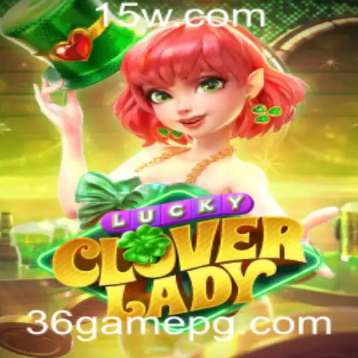 Explorando LuckyCloverLady: O Novo Fenômeno de 36game